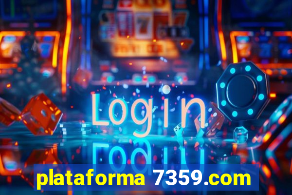 plataforma 7359.com